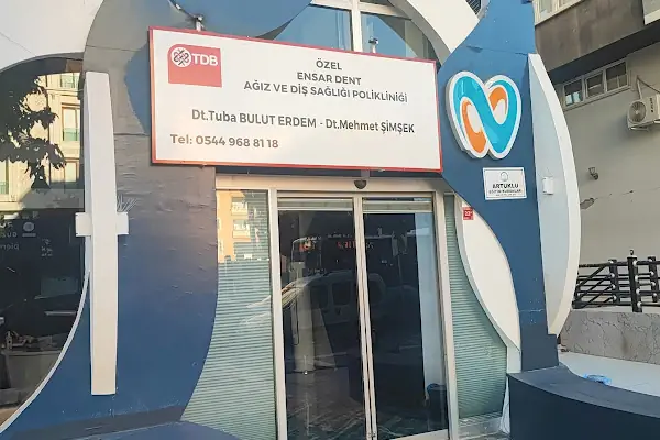Özel Ensar dent Ağız ve Diş Sağlığı Polikliniği