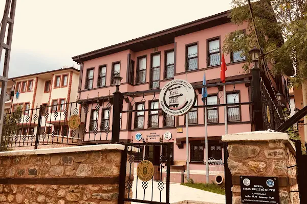 BURSA YAŞAM KÜLTÜRÜ MÜZESİ