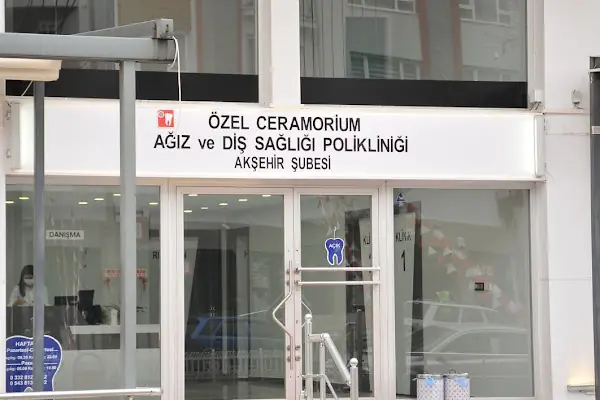 Akşehir Özel Diş - Ceramorium Özel Ağız ve Diş Sağlığı Polikliniği
