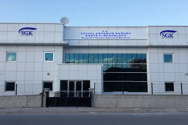 BEYŞEHİR SOSYAL GÜVENLİK MERKEZİ
